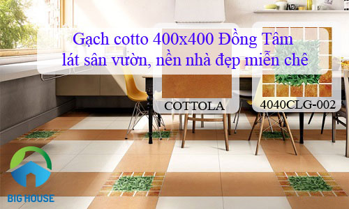 Gạch Cotto 400×400 Đồng Tâm lát ngoại thất, sân vườn – Giá cạnh tranh